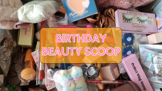 Birthday Beauty Scoop